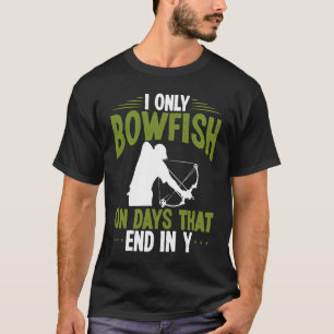 Bowfisher on days end in y Bowfishing Bowhunter Fi T-Shirt