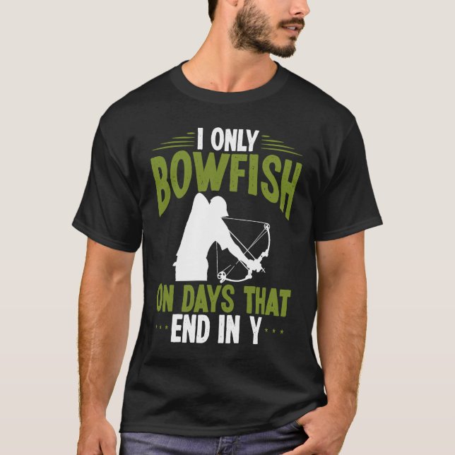 Bowfisher on days end in y Bowfishing Bowhunter Fi T-Shirt (Front)