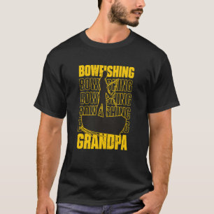 Bowfishing Grandpa Bow Fishing Grandfather  2 T-Shirt
