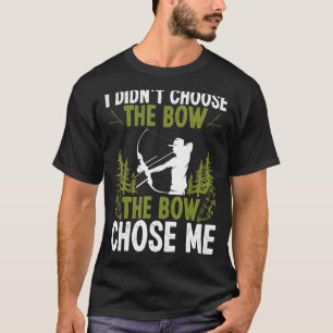 Bowfishing The Bowe Chose Me Airboat Fisherman Bow T-Shirt