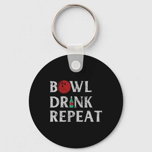 Bowl Drink Repeat Cool Bowling Game Drinking Lover Keychain (Front)