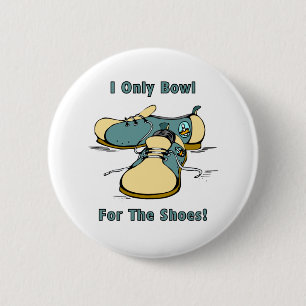 Bowl For The Shoes 2 Inch Round Button