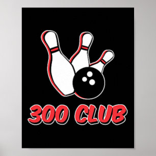 Bowler 300 Club Logo T Shirt Poster
