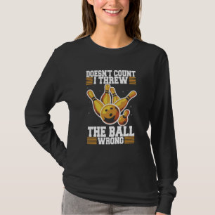 Bowler Bowling Merch Bowling Excuses 1 T-Shirt