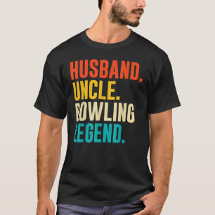 Bowler Husband Uncle Bowling Legend Father's Day T-Shirt