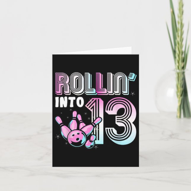 Bowler Rollin’ Into 13 Bowling 13th Birthday Kids  Card (Front)