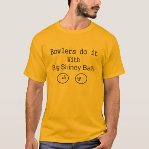 Bowlers do it - Light Colour T-Shirt