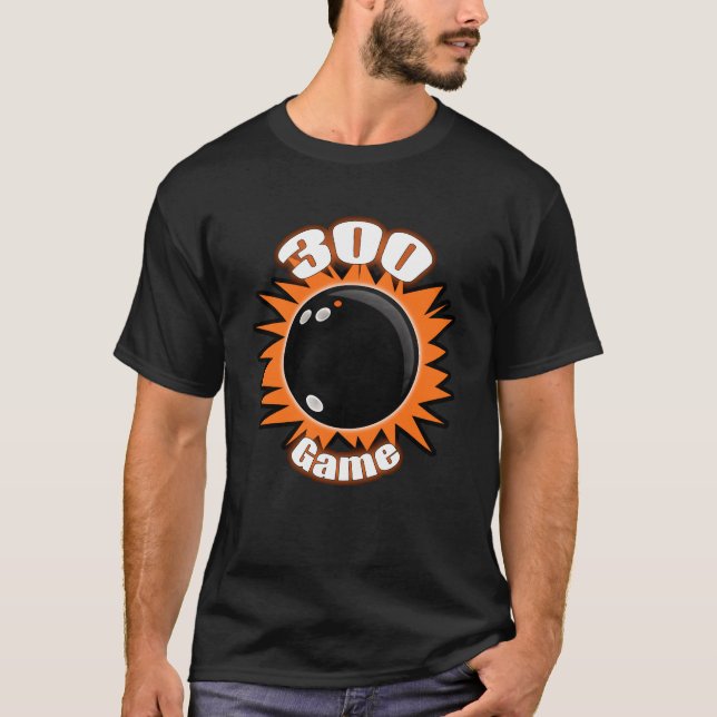 Bowling 300 Game & 800 Series, with Date, T-Shirt (Front)