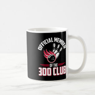 Bowling 300 Shirt 300 Club Member Funny Bowler Gif Coffee Mug