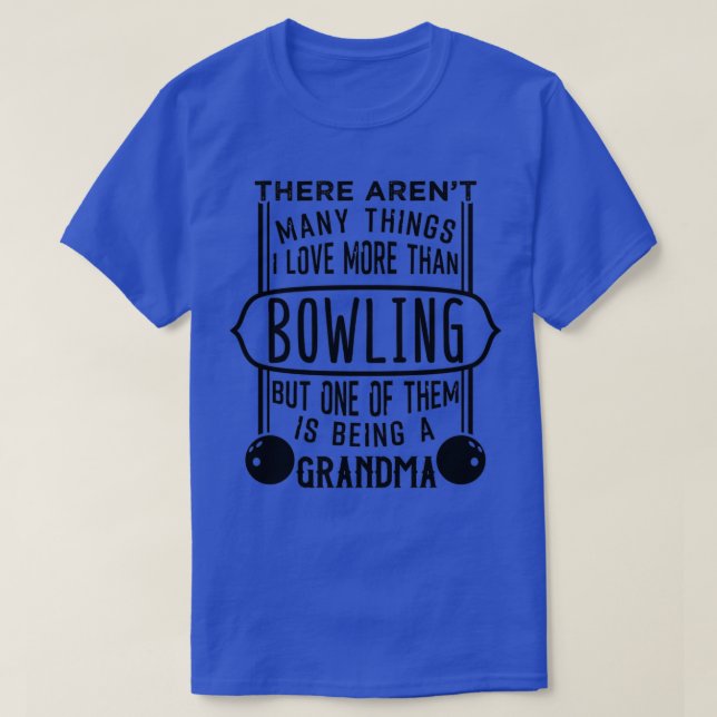 Bowling And Being A Grandma Classic TShirt (Design Front)