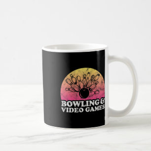 Bowling And Video Games Or Video Game Coffee Mug