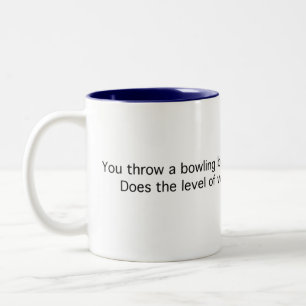 Bowling Ball: Into a Lake Two-Tone Coffee Mug