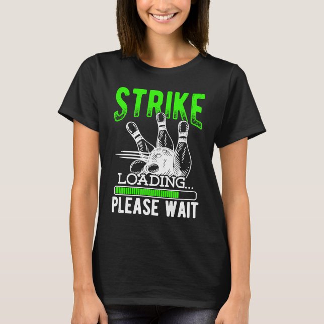 Bowling Ball Pin Bowler Strike Bowling Fanatic Bow T-Shirt (Front)