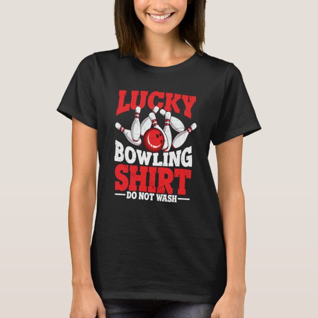 Bowling Ball Pin Bowler Strike Bowling Team Bowlin T-Shirt (Front)