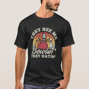 Bowling Ball Pin Bowler Strike Bowling Team Bowlin T-Shirt