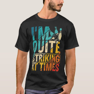 Bowling Ball Pin Bowler Strike Bowling Team Bowlin T-Shirt