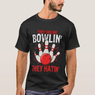 Bowling Ball Pin Bowler Strike Team Bowling Alley  T-Shirt