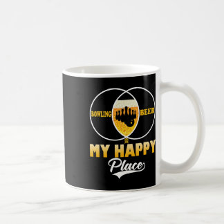 Bowling Beer My Happy Place Funny Perfect Gift Tee Coffee Mug
