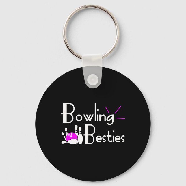 Bowling Besties Best Friends Womens League  Keychain (Front)