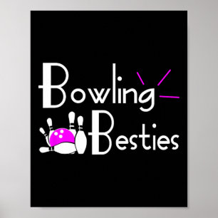 Bowling Besties Best Friends Womens League Poster