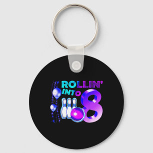 Bowling Birthday Party 8th Rollin Into 8 Year Old Keychain