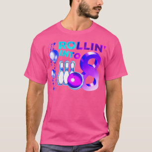 Bowling Birthday Party 8Th Rollin Into 8 Year Old  T-Shirt