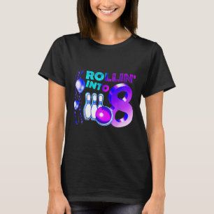 Bowling Birthday Party 8th Rollin Into 8 Year Old T-Shirt