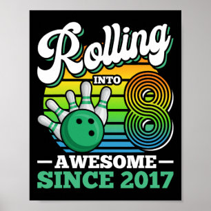 Bowling Birthday Party Rolling Into 8 Years Boy 8t Poster