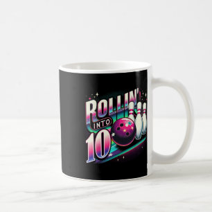 Bowling Birthday Rollin Into 10 Party 10th Bday Re Coffee Mug