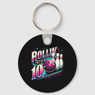 Bowling Birthday Rollin Into 10 Party 10th Bday Re Keychain