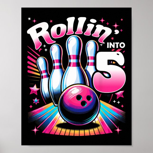 Bowling Birthday Rollin Into 5 Party 5th Birthday  Poster (Front)