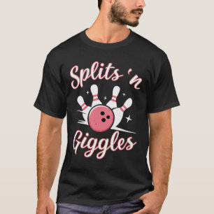 Bowling Bowler Funny Splits N Giggles Bowling Byll T-Shirt