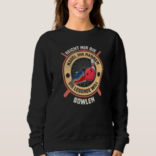 Bowling bowling skittle bowlers saying bowling sweatshirt