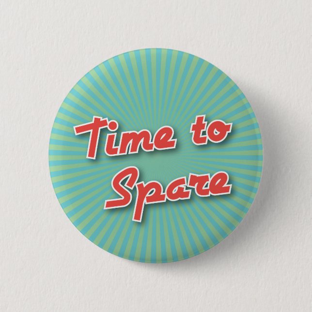 Bowling Button: Time to Spare 2 Inch Round Button (Front)