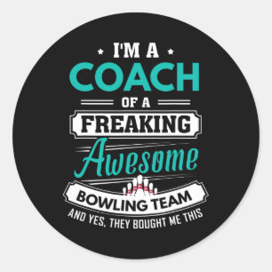 Bowling Coach Bowling Team Coach Gift  Classic Round Sticker