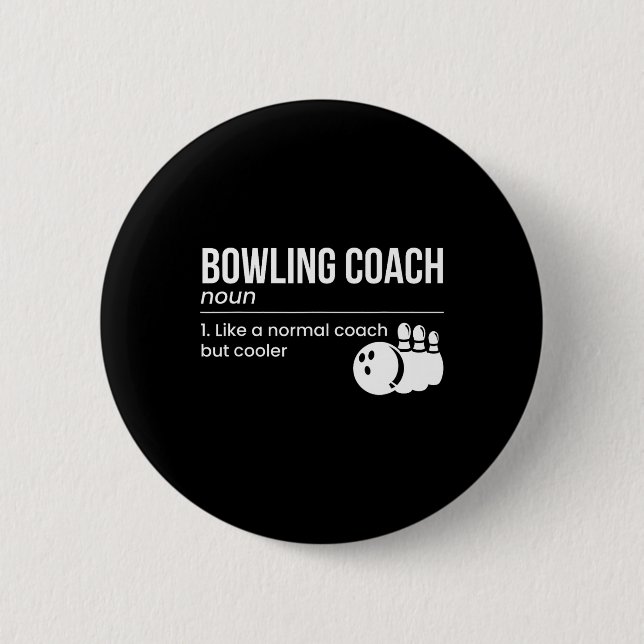 Bowling Coach Definition  2 Inch Round Button (Front)