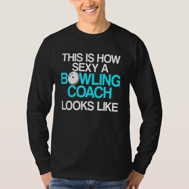 Bowling Coach Player Team Instructor 18 T-Shirt (Front)