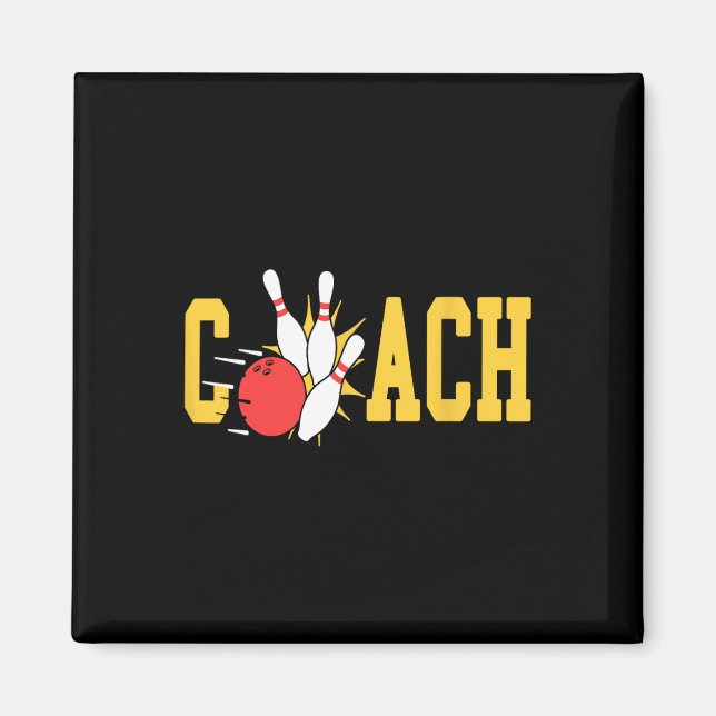 Bowling Coach Strikes Pins Bowling Team Fun  Magnet (Front)