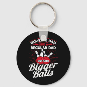 Bowling Dad Like A Regular Dad But With Bigger Men Keychain