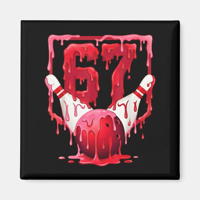 Bowling Drip Number 67 Player Or 67th Birthday Des Magnet (Front)