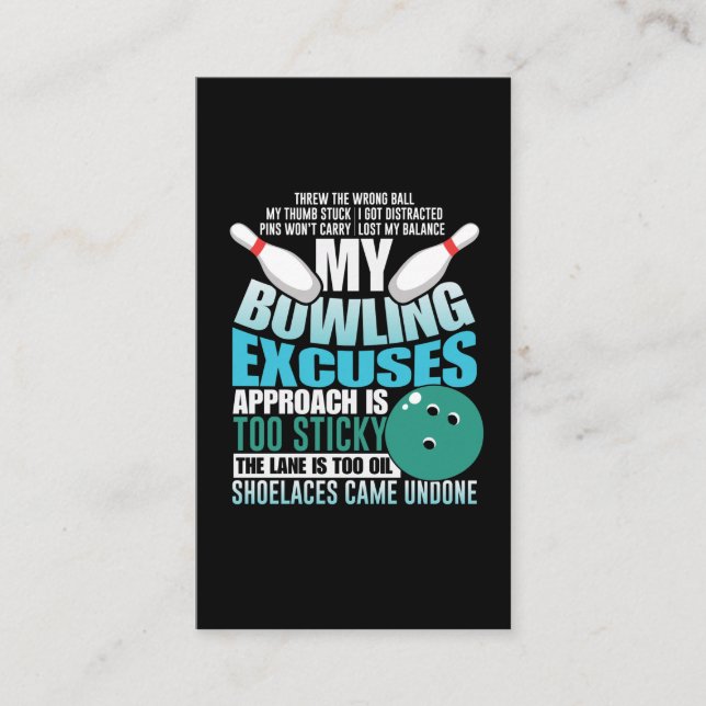 Bowling Exuses Funny Bowling Ball Strike Sport Business Card (Front)