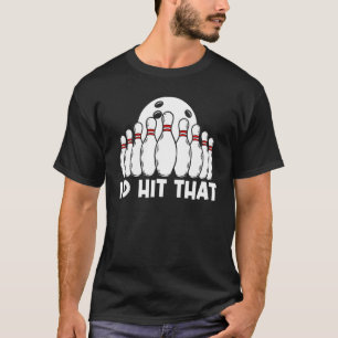 Bowling For Men Women Bowling Game Bowler Player 1 T-Shirt