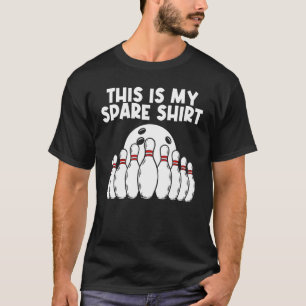 Bowling For Men Women Bowling Game Bowler Player 7 T-Shirt