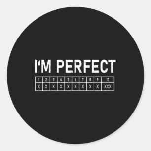Bowling Funny I'm Perfect 300 Game Bowler  Classic Round Sticker