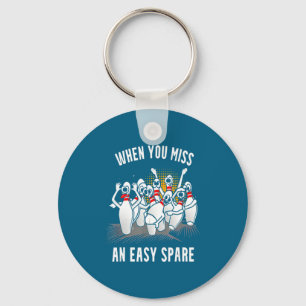 Bowling Funny When You Miss An Easy Spare Keychain