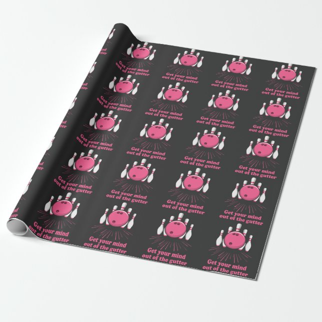 Bowling Get Your Mind Out Of Gutter Funny Bowler Wrapping Paper (Unrolled)