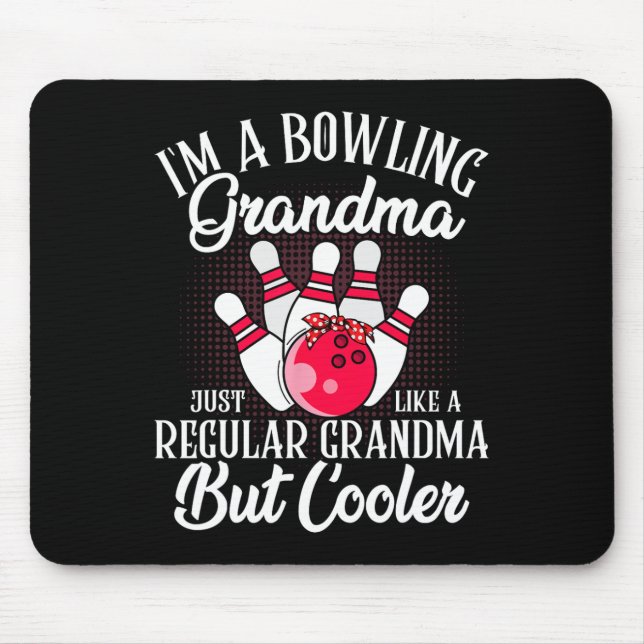 Bowling Grandma Funny Novelty Tee For Bowling Fami Mouse Pad (Front)