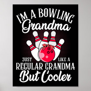 Bowling Grandma Funny Novelty Tee For Bowling Fami Poster