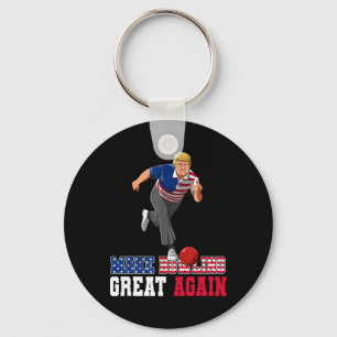 Bowling Great Again - Funny Trump Bowling Accessor Keychain