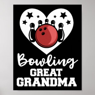 Bowling Great Grandma Heart Funny Bowler Great Gra Poster